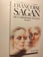 Den ob&auml;ddade s&auml;ngen - [roman]