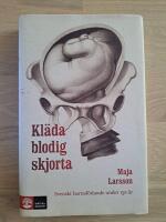 Kl&auml;da blodig skjorta : svenskt barnaf&ouml;dande under 150 &aring;r