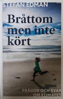 Br&aring;ttom men inte k&ouml;rt : fr&aring;gor och svar om klimatet