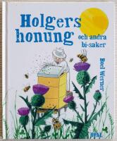 Holgers honung och andra bi-saker