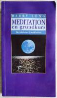 Meditation : en grundkurs : tio lektioner i meditation