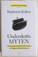 Underskottsmyten : modern penningteori och konsten att bygga en b&auml;ttre ekonomi