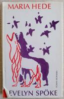 Evelyn Sp&ouml;ke : roman