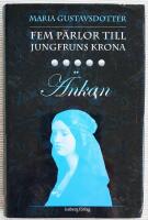 &Auml;nkan. Fem p&auml;rlor till jungfruns krona 3