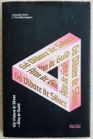 G&aring; Vidare &auml;r Silver - &Auml;lta &auml;r Guld