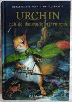 Urchin och de dansande stj&auml;rnorna. F&ouml;rsta delen av Ber&auml;ttelser fr&aring;n Dimsl&ouml;jornas &ouml;