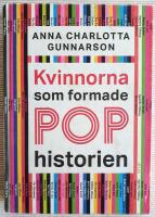 Kvinnorna som formade pophistorien