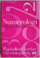 Numerologi : Uppt&auml;ck vad livet har i beredskap &aring;t dig