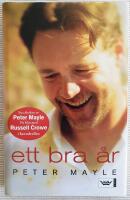 Ett bra &aring;r : p&aring; en ving&aring;rd i Provence