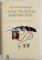 I varje trumslag jordens puls : Om v&aring;r tids r&auml;dsla f&ouml;r skillnader