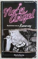 Neon Angel : ber&auml;ttelsen om en Runaway