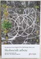 Skolsocialt arbete : Skolan som plats f&ouml;r och del i det sociala arbetet