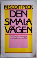 Den smala v&auml;gen. Om k&auml;rlek och sanning och modet att utvecklas