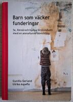 Barn som v&auml;cker funderingar : se, f&ouml;rst&aring; och hj&auml;lpa f&ouml;rskolebarn med en annorlunda utveckling