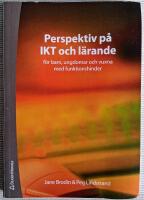 Perspektiv p&aring; IKT och l&auml;rande : f&ouml;r barn, ungdomar och vuxna med funktionshinder