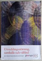 Utvecklingsst&ouml;rning, samh&auml;lle och v&auml;lf&auml;rd