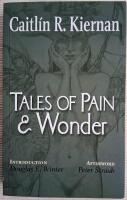 Tales of Pain and Wonder