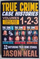 True Crime Case Stories. Volumes 1, 2, 3