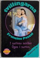 Tvillingarna. I nattens m&ouml;rker. &Ouml;gon i natten. Tv&aring; nattrysare i en!