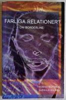 Farliga relationer? : om borderline