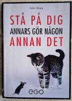 St&aring; p&aring; dig - annars g&ouml;r n&aring;gon annan det