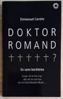 Doktor Romand. En sann ber&auml;ttelse