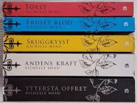 Vampire Academy 1,2, 3, 5 & 6: T&ouml;rst.Fruset blod, Skuggkysst, Andens kraft & Yttersta offret