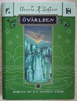 Burna av en annan vind. Bok 5 om &Ouml;v&auml;rlden