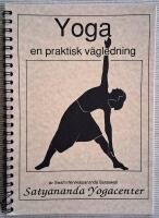 Yoga - en praktisk v&auml;gledning