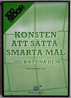 100 sidor om konsten att s&auml;tta smarta m&aring;l och att n&aring; dem
