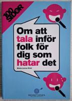 100 sidor om att tala inf&ouml;r folk f&ouml;r dig som hatar det