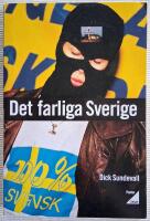 Det farliga Sverige