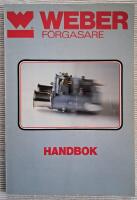 Weber F&ouml;rgasare. Handbok