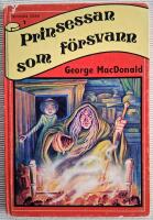 Prinsessan som f&ouml;rsvann. Fantastiska b&ouml;cker 1