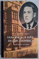 Fasansfulla h&auml;ndelser i Dunwich - och andra noveller