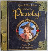 Kapten William Lubbers handbok i piratologi - en piratj&auml;garkurs f&ouml;r skeppsgossar