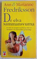 De elva sammansvurna - en bok om gruppens psykologi eller en ber&auml;ttelse om m&auml;nniskors gemenskap