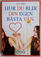 Hur du blir din egen b&auml;sta v&auml;n