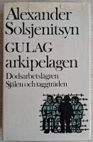 Gulag-arkipelagen : 1918-1956. Del 3-4: D&ouml;dsarbetsl&auml;gren. Sj&auml;len och taggtr&aring;den