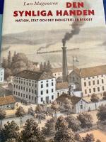 Den synliga handen. Nation, stat och det industriella bygget