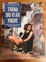 Tr&auml;na dig 10 &aring;r yngre