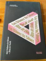 G&aring; Vidare &auml;r Silver - &Auml;lta &auml;r Guld