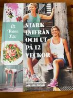 Stark inifr&aring;n och ut p&aring; 12 veckor