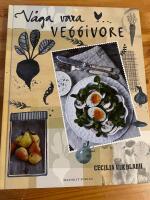 Veggivore : med k&auml;rlek till gr&ouml;nt och V&aring;ga vara veggivore. Tv&aring; b&ouml;cker.