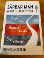 S&aring;rbar man : v&auml;gen till inre styrka