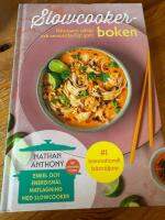 Slowcooker-boken : h&auml;lsosamt, saftigt och oemotst&aring;ndligt gott!