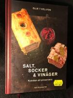 Salt, socker & vin&auml;ger - konsten att preservera