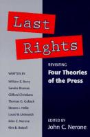 Last Rights. Revisiting Four Theories of the Press