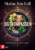 Dietkompassen : vetenskapen visar v&auml;gen