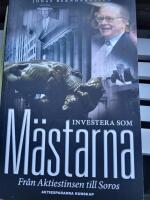 Investera som m&auml;starna : fr&aring;n Aktiestinsen till Soros